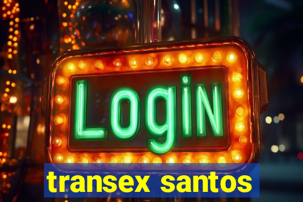 transex santos